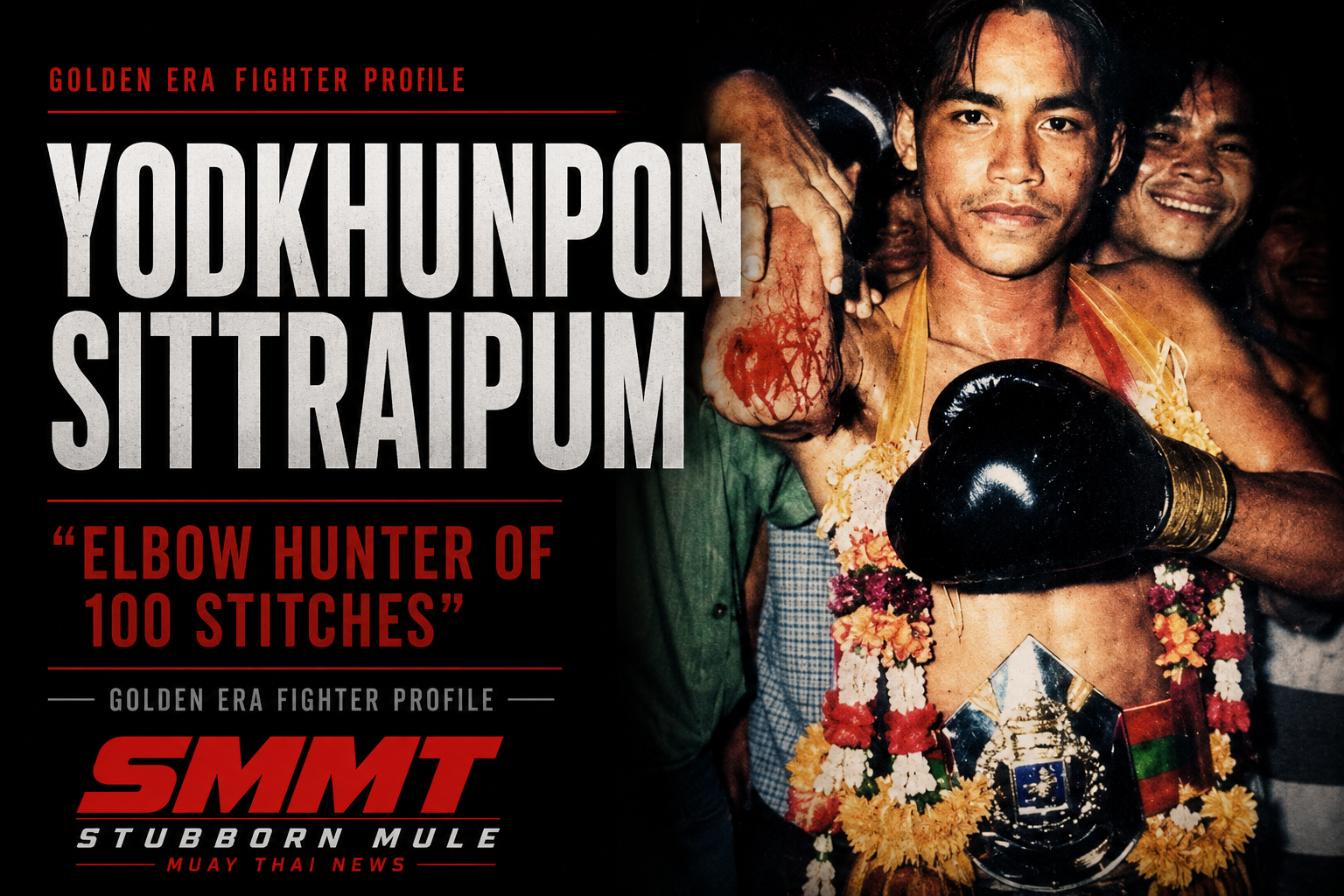 Yodkhunpon Sittraipum: The Elbow Hunter Who Left a Generation of Fighters Stitched Together