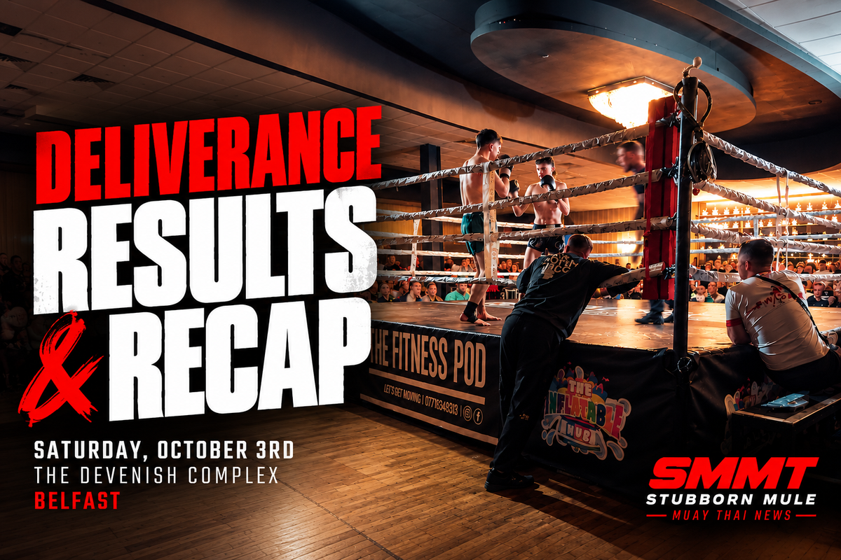 Deliverance Delivers Another Night of High-Level Muay Thai in Belfast